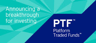platform traded funds