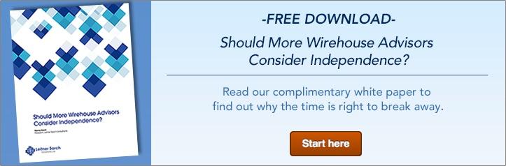 Should More Wirehouse Advisors Consider Independence? 