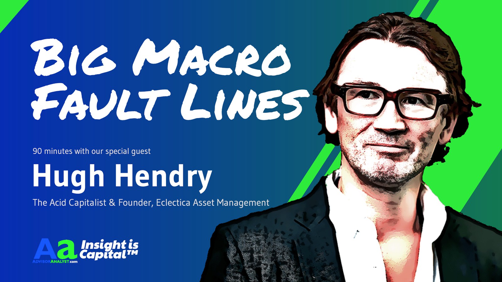 Hugh Hendry: Big Macro Fault Lines –