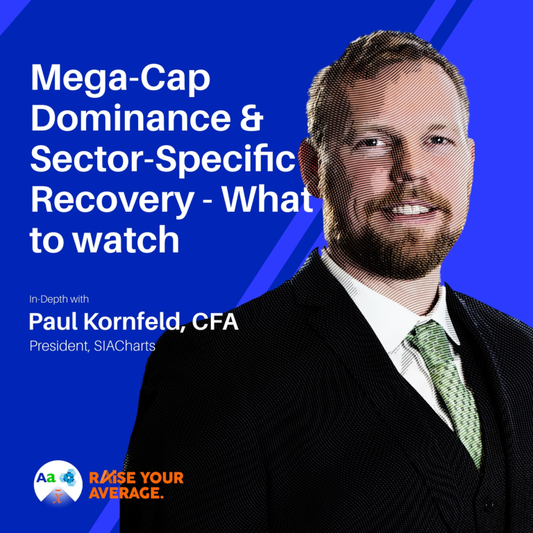 Mega-Cap Dominance and Sector-Specific Recovery – What to watch w/ Paul Kornfeld, SIACharts