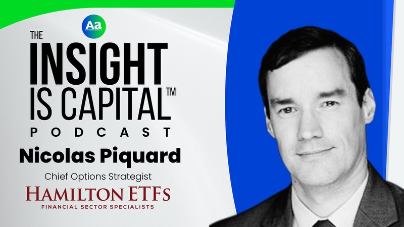 Nicolas Piquard, Chief Options Strategist, Hamilton ETFs